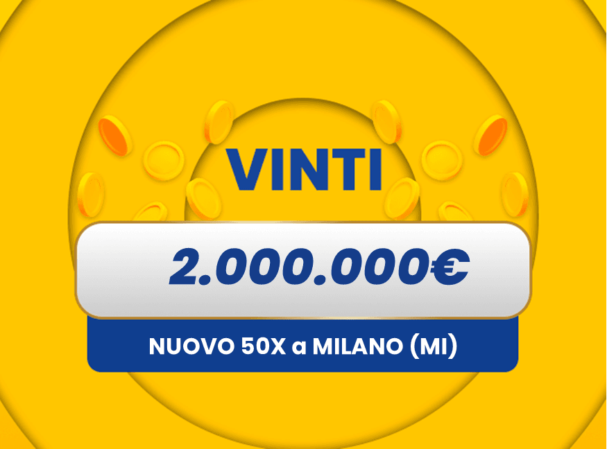 Gratta e Vinci: vincita da 2.000.000€ a Milano con il biglietto Nuovo 50X.