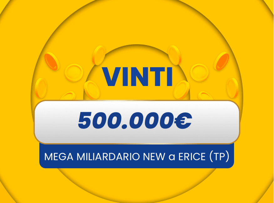 Vincita al Gratta e Vinci: vinti 500.000€ a Erice (TP), con il biglietto Mega Miliardario New 