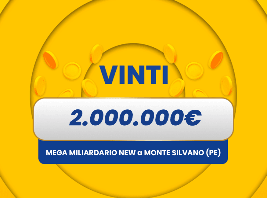 Gratta e Vinci: vincita da 2.000.000€ a Monte Silvano (PE) con il biglietto Mega Miliardario New