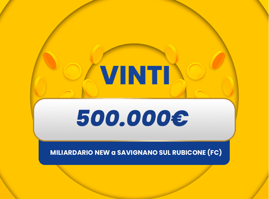 Gratta e Vinci: vincita da 500.000€ a Savignano sul Rubicone con il biglietto Miliardario New 