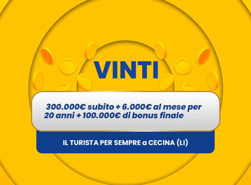 Gratta e Vinci: vincita da 300.000€ subito + 6.000€ al mese per 20 anni + 100.000€ di bonus finale a Cecina con Il Turista per Sempre.