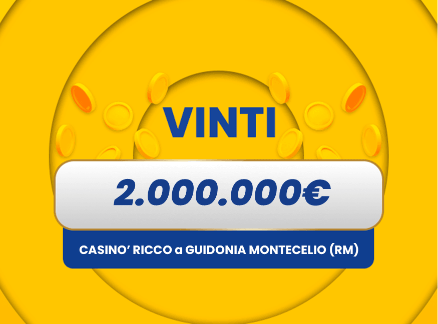 Gratta e Vinci: vincita da 2.000.000€ a Guidonia Montecelio con il biglietto Casinò Ricco