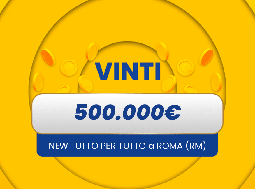 Gratta e Vinci: vincita da 500.000€ a Roma con il biglietto New Tutto per Tutto