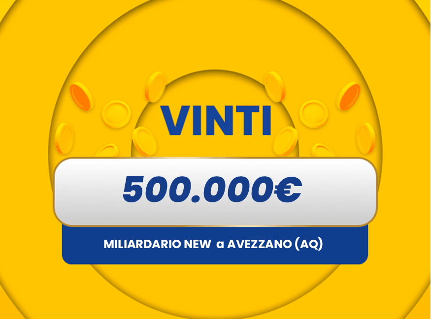 Gratta e Vinci: vincita da 500.000€ ad Avezzano con il biglietto Miliardario New