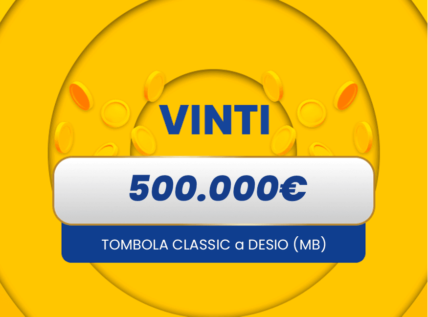 Gratta e Vinci: vincita da 500.000€ a Desio con il biglietto Tombola Classic