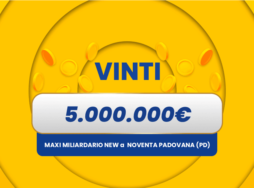 Gratta e Vinci: vincita da 5.000.000€ a Noventa Padovana con il biglietto Maxi Miliardario NEW