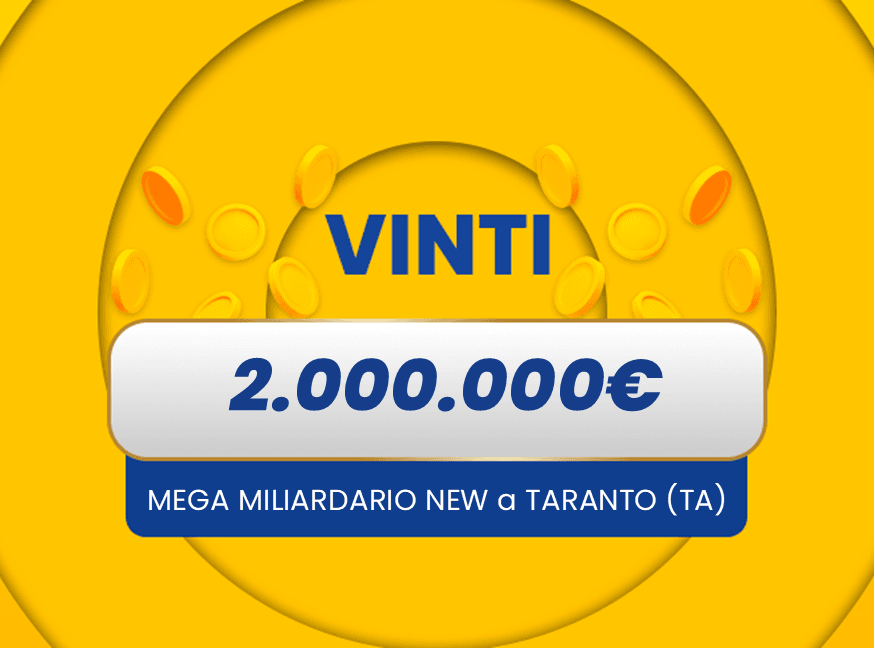Gratta e Vinci: vincita da 2.000.000€ a Taranto con il biglietto Mega Miliardario New