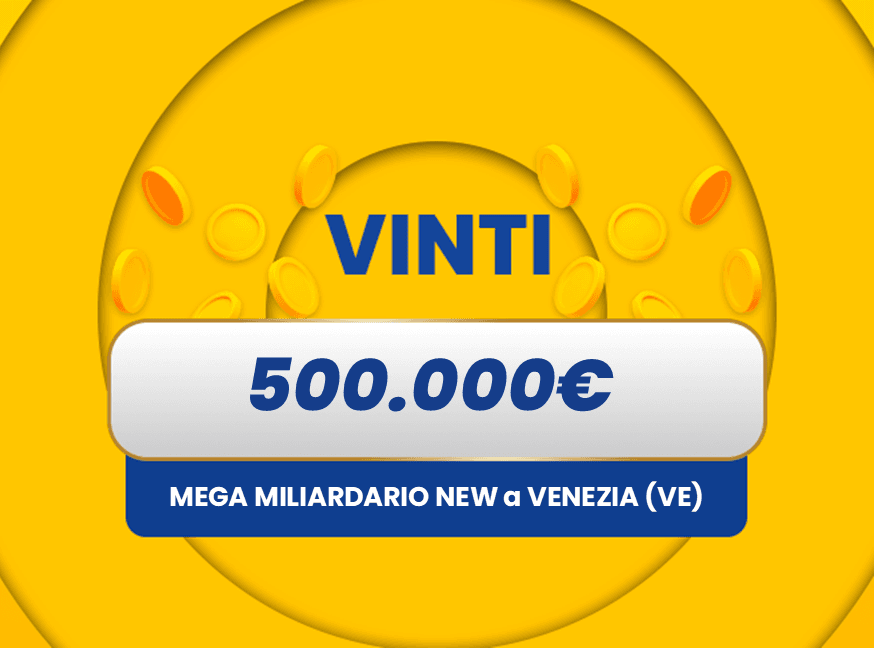 Vincita al Gratta e Vinci Gratta e Vinci: vincita da 500.000€ a Venezia con il biglietto Mega Miliardario New