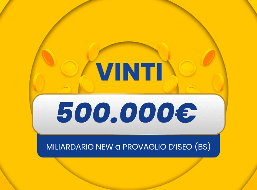 Vincita Provaglio D'Iseo Gratta e Vinci: vincita da 500.000€ a Provaglio d’Iseo con il Miliardario New