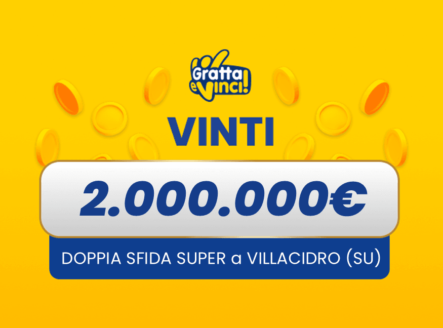 Vincita Villacidro Gratta e Vinci: vincita da 2.000.000€ a Villacidro con Doppia Sfida Super